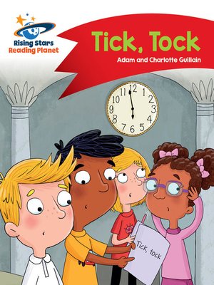 cover image of Reading Planet - Tick, Tock - Red A: Comet Street Kids